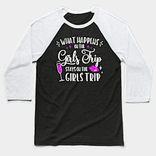 girls trip happens Baseball T-Shirt